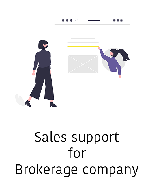 Sales support for Brokerage company